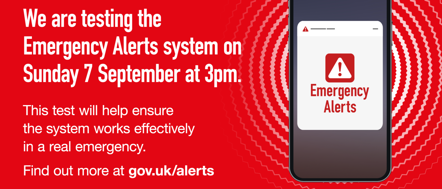 We are testing the emergency alerts system on Sunday 7 September at 3pm