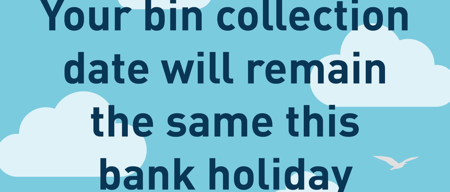 Bins for bank holiday